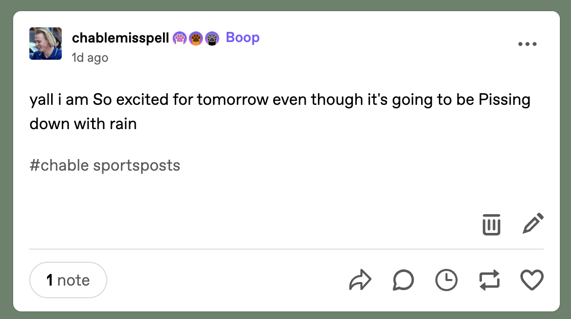 A post by Tumblr user @chablemisspell reading “yall i am So excited for tomorrow even though it's going to be Pissing down with rain”. The tag is “chable sportsposts”.